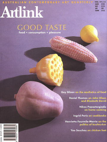 Issue 19:4 | December 1999 | Good Taste: Food, Consumption & Pleasure