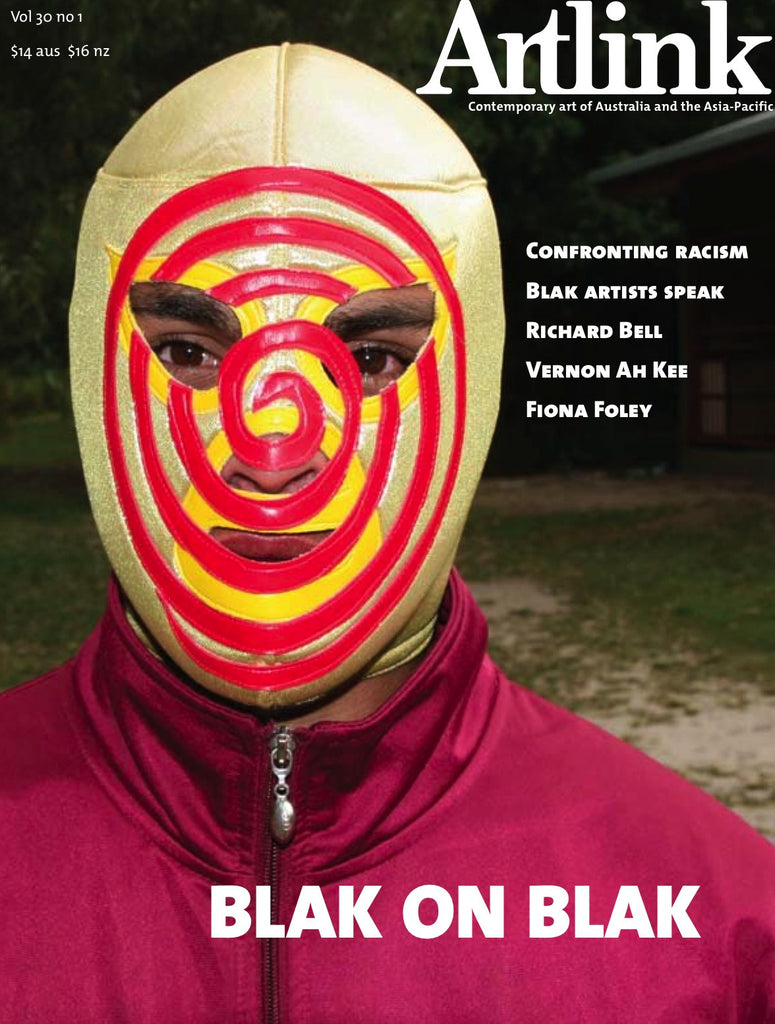 Issue 30:1 | March 2010 | Blak on blak