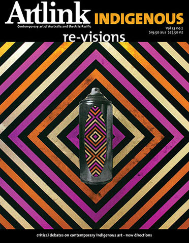 Issue 33:2 | June 2013 | Indigenous: re-visions